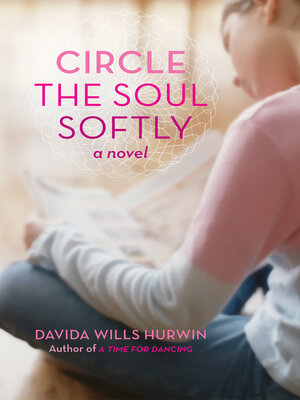 cover image of Circle the Soul Softly